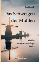 Das Schweigen der Mühlen: Thriller 3347022491 Book Cover