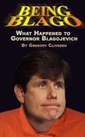 Being Blago 1468127268 Book Cover