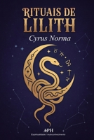 Rituais de Lilith: Autonomia, Limites e Sombra (Portuguese Edition) 6597888677 Book Cover