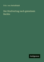 Der Strafvertrag nach gemeinem Rechte 3563168024 Book Cover