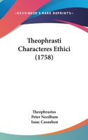Theophrasti Characteres Ethici (1758) 1166024202 Book Cover