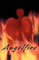 Angelfire: A teen novel 0595482805 Book Cover