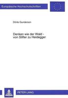 Denken Wie Der Wald - Von Stifter Zu Heidegger: Untersuchungen Zu Heideggers Denken 363148755X Book Cover