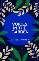 Voices in the Garden 1733621946 Book Cover
