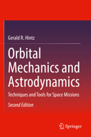 Orbital Mechanics and Astrodynamics: Techniques and Tools for Space Missions 3319094432 Book Cover