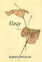 Elegy: Poems 1936373327 Book Cover