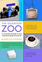 The Quantum Zoo: A Tourist's Guide to the Never-Ending Universe 0309096227 Book Cover