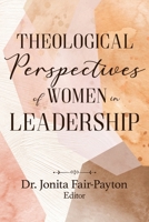 Theological Perspectives of Women in Leadership B0HGQVNSLD Book Cover