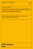 Inhalt Und System Des Kaufrechtlichen Nacherfullungsanspruchs: Auswirkungen Der Neuregelung Zum 1. Januar 2018 Sowie Der Richtlinie Eu 2019/771 (Studien Zum Zivilrecht, 46) 3848786141 Book Cover