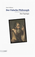 Der Falsche Philosoph: Eine Typologie 3756816125 Book Cover