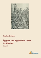 Ägypten und ägyptisches Leben im Altertum: 2. Band 3965061348 Book Cover