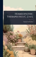 HomÅ"opathic Therapeutics C. 2 A-L 1023744325 Book Cover