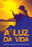 A LUZ DA VIDA 6554800220 Book Cover