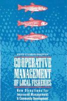 Co-Operative Management of Local Fisheries: New Directions for Improved Management and Community Development 0774803266 Book Cover