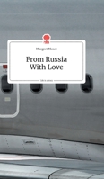 From Russia With Love. Life is a Story (German Edition) 3990871560 Book Cover