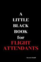 A Little Black Book: For Flight Attendants 1096819023 Book Cover