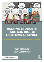 Helping Students Take Control of Their Own Learning: 279 Learner-Centered, Social-Emotional Strategies for Teachers 1032246634 Book Cover