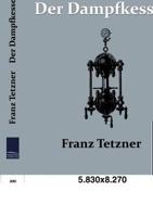 Der Dampfkessel 3861954664 Book Cover