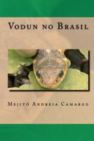 Vodun No Brasil 1461049016 Book Cover