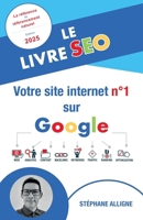Le Livre SEO: votre site internet n° 1 sur Google (French Edition) B0DNJ3L92Z Book Cover