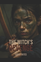 The Witch's Revenge 179762606X Book Cover