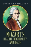 Mozart's Health, Personality, and Death B0F7KD53C4 Book Cover