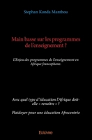 Main basse sur les programmes de l'enseignement? (French Edition) 2414431768 Book Cover