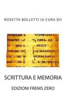 Scrittura E Memoria 8890371072 Book Cover