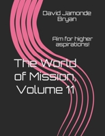 The World of Mission, Volume 11: Aim for higher aspirations! B08NS5ZWY2 Book Cover