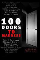 100 Doors to Madness 1492896470 Book Cover