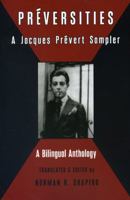 Preversities: A Jacques Prevert Sampler 0981808824 Book Cover