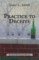 Practice to Deceive 0449907449 Book Cover