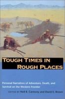 Tough Times In Rough Places 087480700X Book Cover