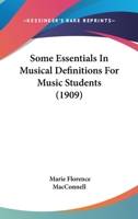 Some Essentials In Musical Definitions For Music Students 1018227164 Book Cover