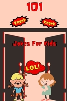 101 Knock Knock Jokes For Kids B0C8QSW1MR Book Cover