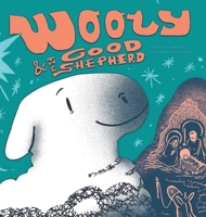 Wooly & The Good Shepherd 1635220181 Book Cover