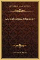 Ancient Indian Astronomy 142545660X Book Cover
