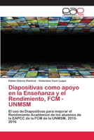 Diapositivas como apoyo en la Ense�anza y el Rendimiento, FCM - UNMSM 6202106131 Book Cover