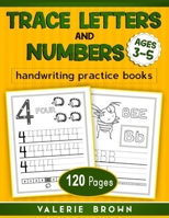 Trace Letters and Numbers Ages 3-5: handwriting practice books B0884JJJSX Book Cover