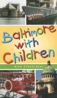 Baltimore with Children 0940159767 Book Cover