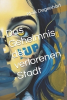 Das Geheimnis der verlorenen Stadt (German Edition) B0F9PG37CM Book Cover