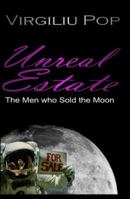Unreal Estate: The Men Who Sold the Moon 1846850959 Book Cover