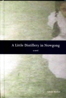 A Little Distillery in Nowgong 1551522586 Book Cover