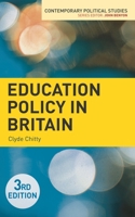 Education Policy in Britain (Contemporary Political Studies) 1137309563 Book Cover