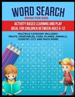 Word Search Book: Word search book for kids ( Animal, country, fruits, Shapes and many more categories) (01) 1674688741 Book Cover