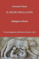 Il segno della lupa: Indagine a Roma (Un investigatore nell'antica Etruria) B0FVKVXQ9J Book Cover