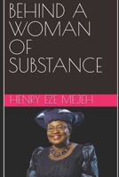 Behind a Woman of Substance B09PM784F1 Book Cover