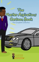 The Master Aspirations Cartoon Book: The Complete Collection of Memes by @MasterAspirations 1034561952 Book Cover