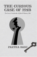 The Curious Case Of 221 B: The Secret Notebooks Of John H Watson, Md 8172237898 Book Cover