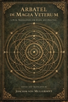 Arbatel de Magia Veterum: A Dual Translation for Study and Practice B0GPDYTPD9 Book Cover